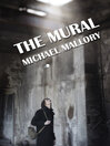The Mural A Novel of Horror by Michael Mallory eBook